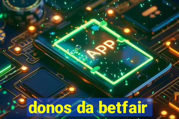 donos da betfair